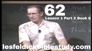 62  Les Feldick Bible Study Lesson 1  Part 2  Book 6  Calling Out a People for His Name [upl. by Ainerbas]