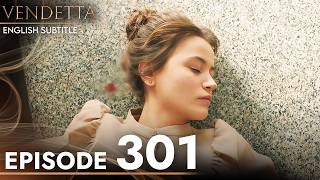 Vendetta  Episode 301 English Subtitled  Kan Cicekleri [upl. by Meelak]