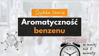 Aromatyczność benzenu W MNIEJ NIŻ 3 MINUTY  Szybka teoria 20 [upl. by Anirual295]