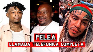 NUEVO SE DICEN DE TODO 6IX9INE 21 SAVAGE WACK 100 PELEA TELEFONICA COMPLETA ESPAÑOL [upl. by Kcod]