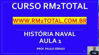 Aula de História Naval para RM2  SMV da Marinha ATENÇÃO Curso Completo no site abaixo do vídeo [upl. by Enel591]