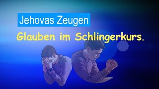 Jehovas Zeugen  Glauben im Schlingerkurs [upl. by Orpheus]