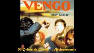 Vengo OST  03 Gritos de Guerra Arrinconamela [upl. by Abeu]