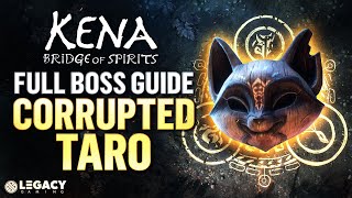 Corrupt Taro Boss Guide  Kena Bridge of Spirits [upl. by Miriam]