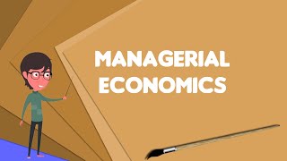 What is Managerial economics Explain Managerial economics Define Managerial economics [upl. by Eiroj]