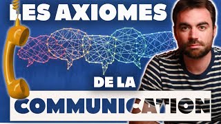 Mieux communiquer grâce à lapproche systémique et l’école de Palo Alto  5 Axiomes Communication [upl. by Ahtekal]