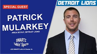 Swartz Talkin Sports Interview with Detroit Lions Area Scout Patrick Mularkey [upl. by Analle641]