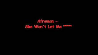 Afroman  She Wont Let Me [upl. by Hogg]