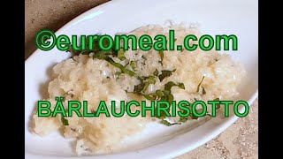 Bärlauch Risotto  euromealcom [upl. by Alvy]