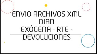 Cómo enviar los archivos XML generados con prevalidadores DIAN [upl. by Ahsratan]