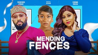 MENDING FENCESFull MovieFREDRICK LEONARDCHIOMA NWAOHAFAITH DUKECHIOMA OBIYOMI 2024 MOVIE [upl. by Anifesoj245]