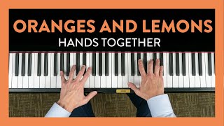 quotOranges and Lemonsquot Hands Together  Hoffman Academy Piano Lesson 60 [upl. by Ken755]