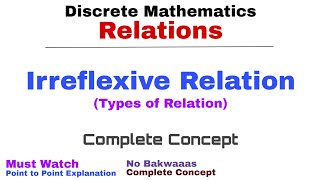 4 Irreflexive Relation  Types of Relation  Complete Concept  Discrete Mathematics [upl. by Englis]