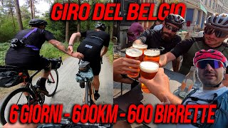 6 GIORNI 600KM 600 BIRRETTE  GIRO DEL BELGIO IN BICI [upl. by Fadas]