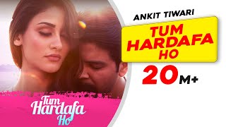 Tum Hardafa Ho  Ankit Tiwari  Official Video  Aditi Arya  Gaana Originals  Lastest Love Song [upl. by Aitetel]