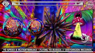 YO SPEED amp MUTANTBREAKZ  FLYING TO RUSSIA  DISTORSION RECORDS [upl. by Margalit]