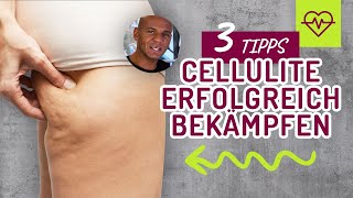 Cellulite erfolgreich bekämpfen 3 Tipps für straffe Beine Coach Cecil [upl. by Edrahs]