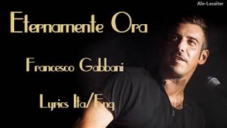 Francesco GabbaniEternamente Ora Lyrics Sub ItaEng [upl. by Nnylarak]