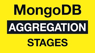 05 Aggregation Stages Overview  MongoDB Aggregation Tutorial [upl. by Yanehc]