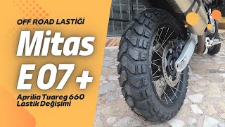 Mitas E07 Plus Lastik Değişimi  Off Road Lastiği [upl. by Peggi]