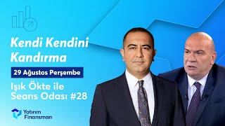 Seans Odası 28 I Kendi Kendini Kandırma [upl. by Adela]