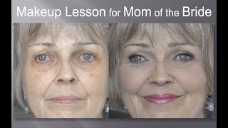 Makeup Lesson for Mother of the Bride [upl. by Mukund]