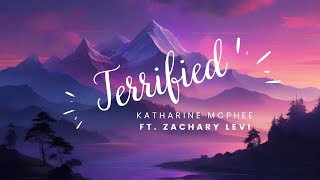 Katharine McPhee  Terrified Lyrics ft Zachary Levi  SOUNDBHOX [upl. by Runkel]