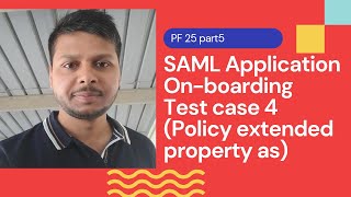 SAML App onboard Test case 4Policy extended property  PingFederate Complete course  PF 25 part5 [upl. by Ori]