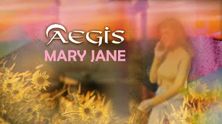 MARY JANE  Aegis Lyric Video OPM [upl. by Johnette]