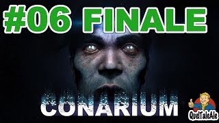 Conarium  Gameplay ITA  Walkthrough 06  FINALE [upl. by Animsaj]