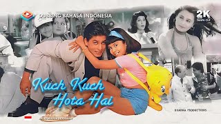 Kuch Kuch Hota Hai 1998 Dubbing Suara Bahasa Indonesia HD Full Movie  Shahrukh Khan Kajol Rani [upl. by Irtak]