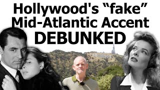 Hollywoods quotFakequot MidAtlantic Myth DEBUNKED [upl. by Ttihw]