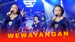 EKA UGETUGET  WEWAYANGAN ‼ [upl. by Doak]