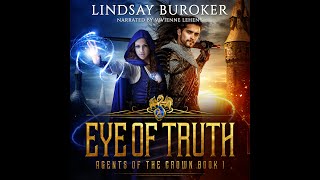 EYE OF TRUTH  A High Fantasy Audiobook FullLength and Unabridged Agents of the Crown Book 1 [upl. by Emie32]