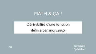 Dérivabilité dune fonction définie par morceaux [upl. by Giana]