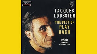 JACQUES LOUSSIER quotThe best of Play Bachquot 1985 [upl. by Joni290]