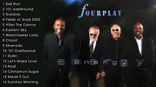 The Very Best of Fourplay Collection  Fourplay Greatest Hits Full Album Ever [upl. by Habas]