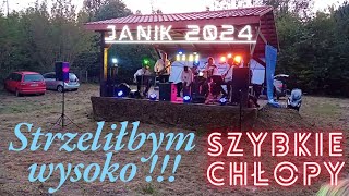 SZYBKIE CHŁOPY  Strzeliłbym wysoko 🏹 nagranie live z telefonu na festynie w Janiku 2024 [upl. by Adnawal192]