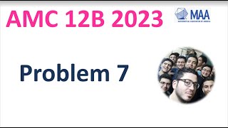 AMC 12B 2023 2024 Problem 7 Solution  Course Questions Tutor Date Result 10b 12b answer question [upl. by Akimed]