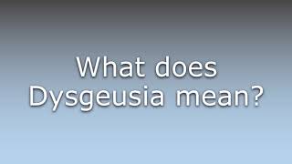 What does Dysgeusia mean [upl. by Akemhs]