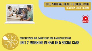 6Mark Questions in the Unit 2 Exam  BTEC National Health amp Social Care Revision Livestream [upl. by Ajed]