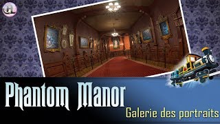 Phantom Manor  La galerie des portraits [upl. by Emmit261]