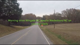 NORTH CAROLINA BACKROADS  Morning drive Wingate NC area to Wadesboro NC on country roads  ASMR [upl. by Acireh]