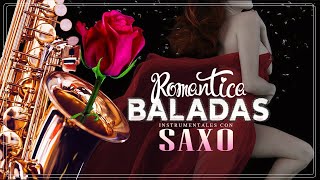 Saxofon Romantico  Sensual y Elegante Instrumental  Las Mejores Canciones Romanticas en Saxofon [upl. by Noled]