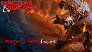 DnD 5E Dragon Heist  Mission vom Schwarzstab  Folge 4 [upl. by Daht]