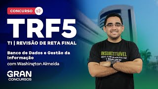 Concurso TRF5 TI  Revisão de Reta Final  Banco de Dados e Gestão da Informação [upl. by Adyl]