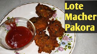 Lote Macher Pakora Recipe  Lote Macher Bora  Fish Pakora [upl. by Thurmann]