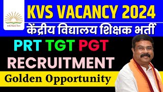 नई सरकार की नई सौगात  KVS NEW PERMANENT VACANCY IN 2024  KVS RECRUITMENT NEWS  KVS NEWS TODAY [upl. by Ahsyt]