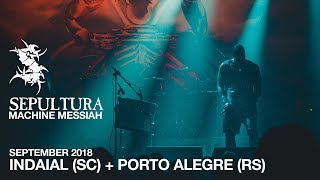 Sepultura  Indaial SC  Porto Alegre RS September 2018  Backstage  Machine Messiah Tour Recap [upl. by Ydur]