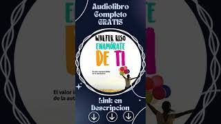 Enamórate de ti Audiolibro 🎧 de Walter Riso [upl. by Bensen]